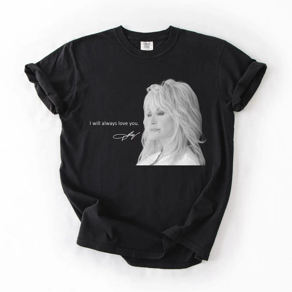 Dolly Parton Shirt, I will always love you Dolly Parton Shirt 2