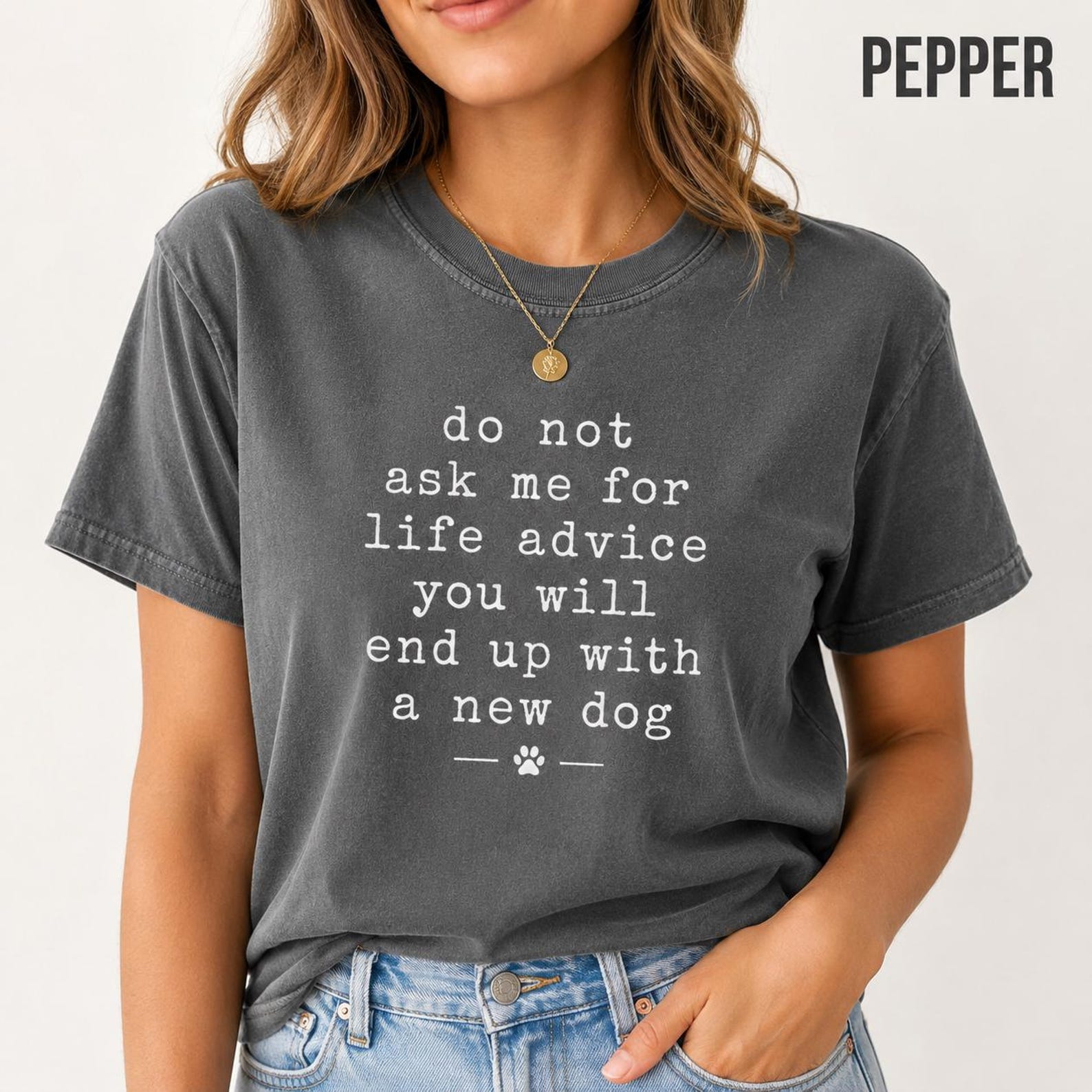Do Not Ask Me For Life Advice Shirt, Funny Dog Mom Comfort Colors Tee, Sarcastic Pet Lover Rescue Dog Gift