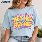 Hey Now Shirt, Lizzie Inspired Comfort Colors Tee, 2000s Millennial Concert Shirt, What Dreams Are Made Of Gift